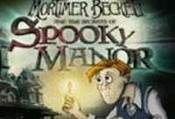 Mortimer Beckett and the Secrets of Spooky Manor 